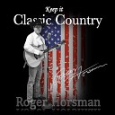 Roger Horsman - All My Ex s Live in Texas