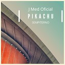 J Med Oficial - Pikachu