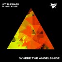 Hit The Bass Susie Ledge - Where the Angels Hide