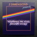 2 Dimensions - You Make Me Feel Mighty Real 8 Bit Version