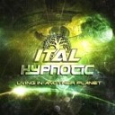 Ital Hypnotic BR - Living in Another Planet Original Mix