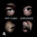 WiFi CaBel feat Federico Casagrande Claudio Filippini Pol Belardi Paul… - Hurry Up And Wait