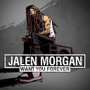 Jalen Morgan - Where Is Your Love