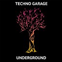 Techno Garage - Underground Original mix