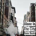 Genx Beats - Alone In The City