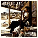Arthur Lea - This Land Ain t Big Enough