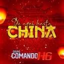 Grupo Comando Hg - De Aqu Hasta China