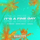 DJ DimixeR Serge Legran MURANA - It s a Fine Day Denis First Remix
