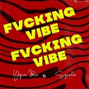 Yque Ibile feat Sqeelz - Fvcking Vibe