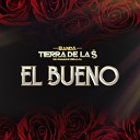 Banda Tierra De La S - El Bueno