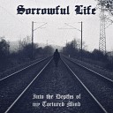 Sorrowful Life - Screams of Despair