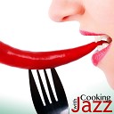 Cooking With Jazz Quartet - Soft Smooth and Sensual