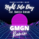 Danny Satori Julee feat Danielle Ciofani - Night Into Day GMGN Instrumental Club Remix