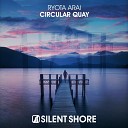 Ryota Arai - Circular Quay Extended Mix