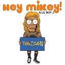 Hey Mikey feat LilBoyJ - Pokemon