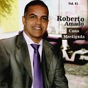 Roberto Amado - O Mar Vai se Abrir Playback