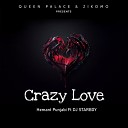 Hemant Punjabi feat DJ STARBOY - Crazy Love