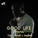 Carlvin Burnett Joey2kool - Good Life Mama