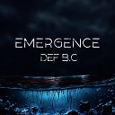 DEF B C - Emergence