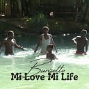 Burisetto - Mi Love Mi Life