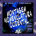 MC VIL O ZS DJ BNF ORIGINAL - Montagem Nomenclatura Ocidental