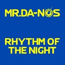 Mr Da Nos - Rhythm of the Night Yoko Radio Edit