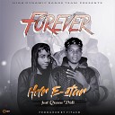 Hdr E star feat Queen Didi - Forever feat Queen Didi