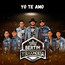 Bert n y su Condesa - Mi ngel Especial