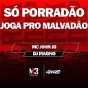Mc John JB DJ MAGNO - S Porrad o Joga pro Malvad o