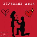 Mavilufe feat Maoa ELB - Esperame Amor