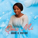 Anike O Victor - Omo mi