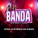 Mi Banda de Artigas - Ahora