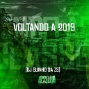 DJ Guinho da ZS - Voltando a 2019