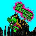 Dino destroyed the city - space my sky