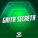 MC GW DJ VN Mix - Gaita Secreta