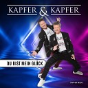 Kapfer Kapfer - Mit DIR ist jeder Augenblick ein Genuss Mix…