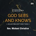 Ev Jimmy Setiawan - Exodus 6 15 God Sees And Knows