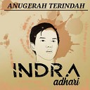 Indra Adhari - Cintamu Berubah