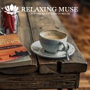 Relaxing Muse - Balance Your Body