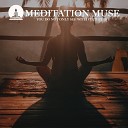 Meditation Muse - Your Mind