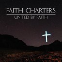 Faith Charters - Love and Truth Will Set You Free