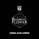 Blooming Flower - Dusta sumpah serapah