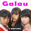 3 Bintang - Galau Short Version 2
