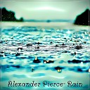 Alexander Pierce - Rain