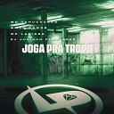 MC TCHUTCHUC O Wiill Ramos Mc Larissa feat DJ Juninho… - Joga pra Tropa