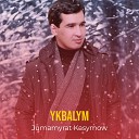 Jumamyrat Kasymow - Ykbalym