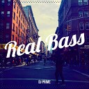 DJ Prime - Real Bass