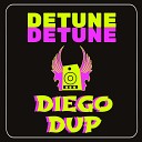 Diego Dup - Detune