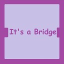 Vamadoog - It s a Bridge