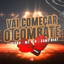 LeoZera DJ Game Beat MC K K feat Love Funk - Vai Come ar o Combate